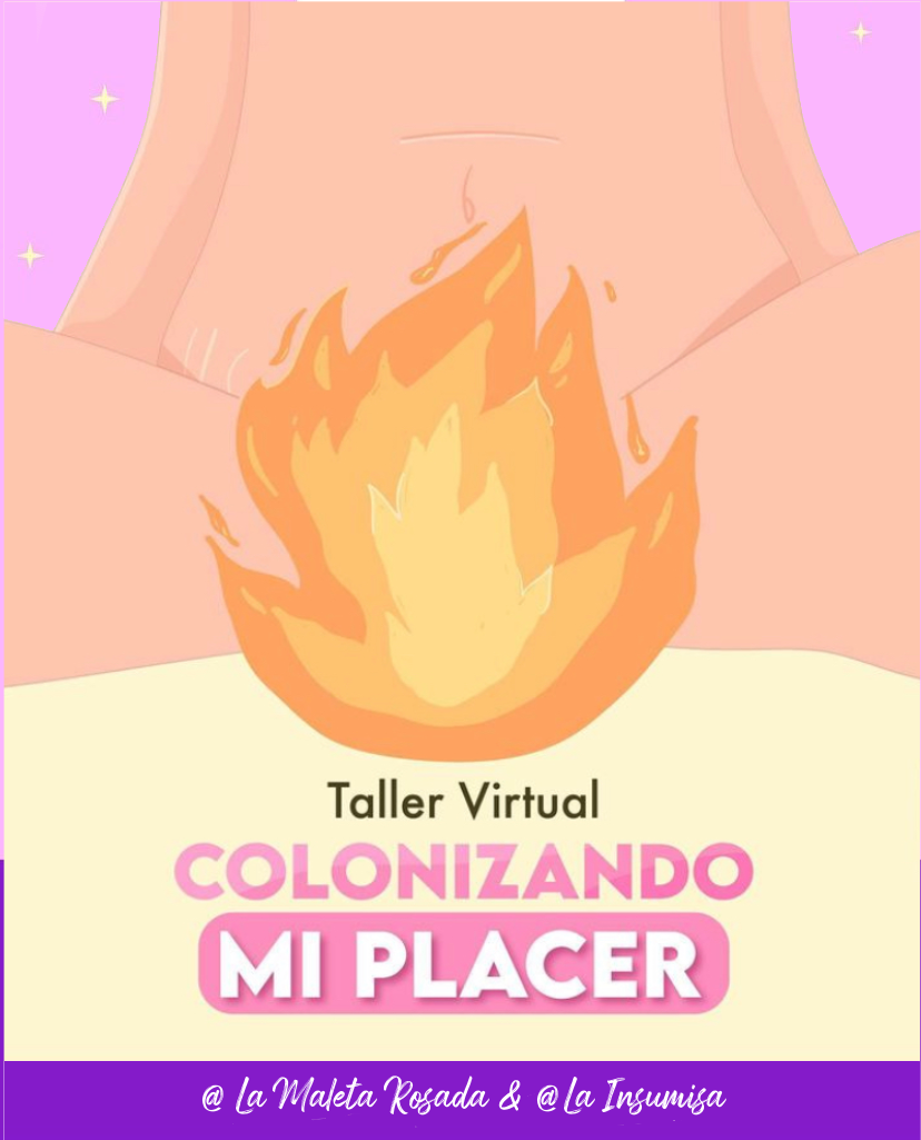 Taller virtual Colonizando mi Placer❤️🔥